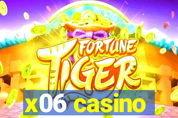 x06 casino